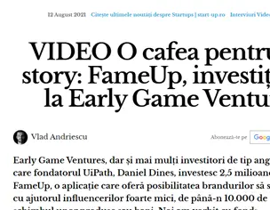 VIDEO O cafea pentru un story: FameUp, investiție de la Early Game Ventures